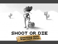 Тоглоом Shoot or Die Western duel