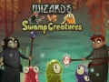 Тоглоом Wizards vs swamp creatures