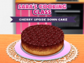 Тоглоом Sara’s Cooking Class: Cherry Upside Down Cake