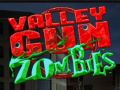 Тоглоом Valley Gun Zombies