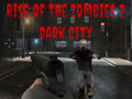 Тоглоом Rise of the Zombies 2 Dark City