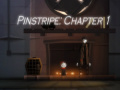Тоглоом Pinstripe: Chapter 1