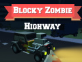 Тоглоом Blocky Zombie Highway