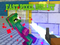 Тоглоом Fast Pixel Bullet