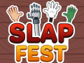 Тоглоом Slap Fest