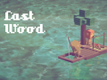Тоглоом Last Wood