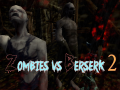 Тоглоом Zombies vs Berserk 2