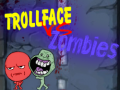 Тоглоом Trollface Vs Zombies
