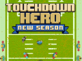 Тоглоом Touchdown Hero New Season