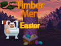 Тоглоом Timber Men Easter