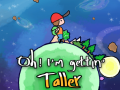 Тоглоом Oh! I'm Getting Taller