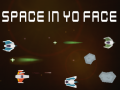 Тоглоом Space In Yo Face