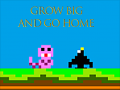Тоглоом Grow Big and Go Home