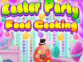 Тоглоом Easter Party Food Cooking