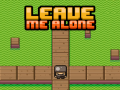 Тоглоом Leave Me Alone