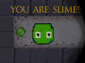 Тоглоом You are Slime!