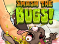 Тоглоом Smash The Bugs