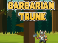 Тоглоом Barbarian Trunk