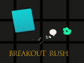 Тоглоом Breakout Rush
