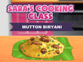 Тоглоом Sara's Cooking Class: Mutton Biryani