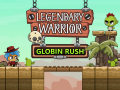 Тоглоом Legendary Warrior: Globin Rush
