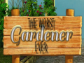 Тоглоом The Worst Gardener ever