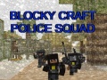 Тоглоом Blocky Craft Police Squad