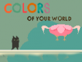 Тоглоом Colors of your World