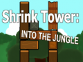 Тоглоом Shrink Tower: Into the Jungle