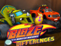 Тоглоом Blaze and the Monster Machines Differences