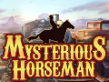 Тоглоом Mysterious Horseman