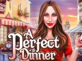 Тоглоом A Perfect Dinner