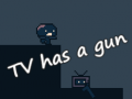 Тоглоом TV has a gun