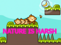 Тоглоом Nature is Harsh