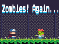 Тоглоом Zombies! Again