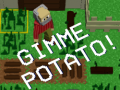 Тоглоом Gimme Potato!