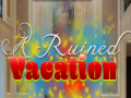 Тоглоом A Ruined Vacation