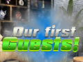 Тоглоом Our First Guests!