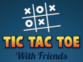 Тоглоом Tic Tac Toe with Friends