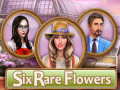 Тоглоом Six Rare Flowers