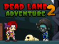 Тоглоом Dead Land Adventure 2