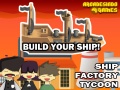 Тоглоом Ship Factory Tycoon