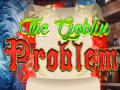 Тоглоом The Goblin Problem