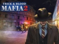 Тоглоом Mafia Trick & Blood 2