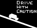 Тоглоом Drive with Caution