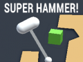 Тоглоом Super Hammer