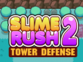Тоглоом Slime Rush Tower Defense 2