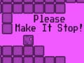 Тоглоом Please Make It Stop