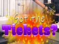 Тоглоом Got the Tickets?