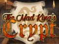 Тоглоом The Mad King`s Crypt